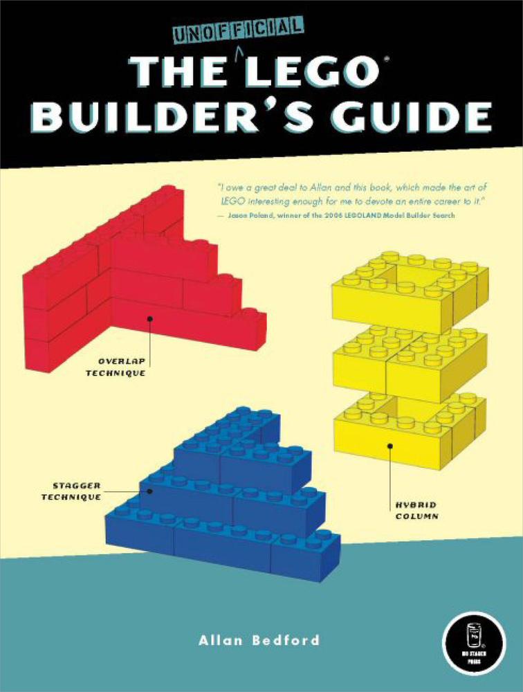 The Unofficial LEGO® Builder’s Guide