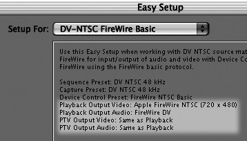 The last four settings in the Easy Setup window (highlighted here) indicate the video and audio output settings for this Easy Setup. The two PTV settings indicate video and audio output routing during a Print to Video operation. The settings shown here route video and audio output to your FireWire cable for playback and for PTV.