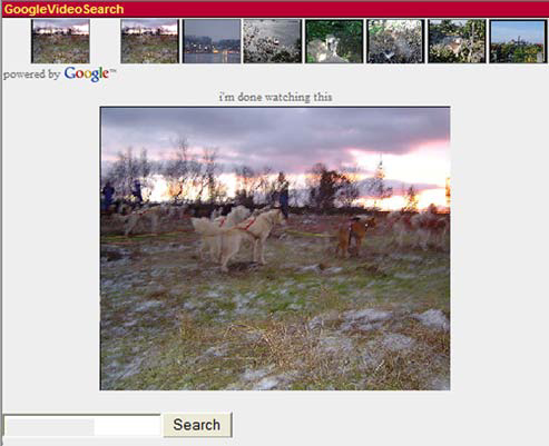 The Google Video Search application running in a browser. The whole coding for this is a JavaScript library provided by Google, which is then wrapped in JSNI for use in GWT.