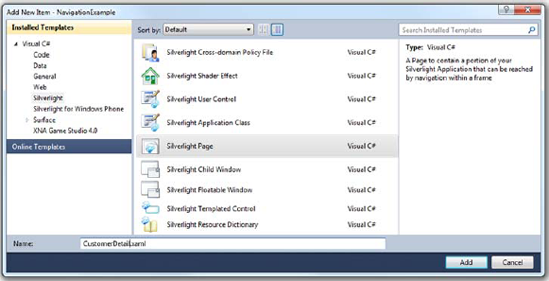 The Add New Item dialog with the Silverlight Page template selected. This is the template to be used for views in a Silverlight navigation application. I may have more templates than you; I've installed some add-ins.