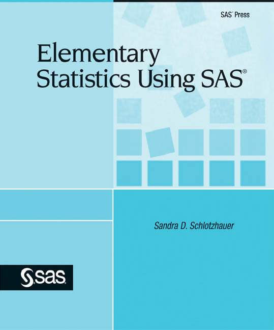 Elementary Statistics Using SAS