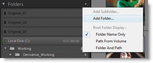 Lightroom won’t show you empty folders in the Folders panel. Add them by clicking the + and selecting Add Folder. You can add your pipeline folders to the panel, even if they are empty. Note that Lightroom will import any images that happen to be in these folders.