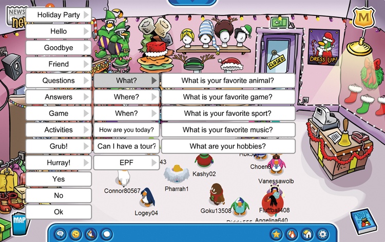 Players in Club Penguin can interact with one another only by selecting canned phrases from a list.