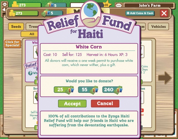 FarmVille players were given the opportunity to buy a special crop, the proceeds from which were given to Haiti relief.