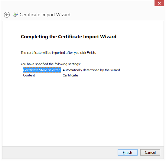 The last step of the Certificate Import wizard
