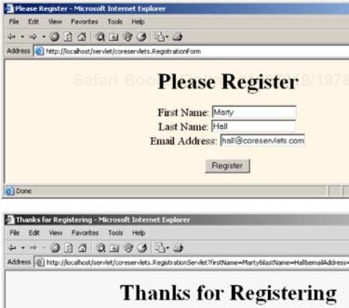 When the input form is completely filled in (top), the RegistrationServlet (bottom) simply displays the request parameter values. The input form shown here (top) is also representative of how the form will look when the user revisits the input form at some later date: form is prepopulated with the most recently used values.