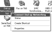 Connecting to the Internet by right-clicking the Dial-up Networking icon and choosing Connect Dial-up Networking