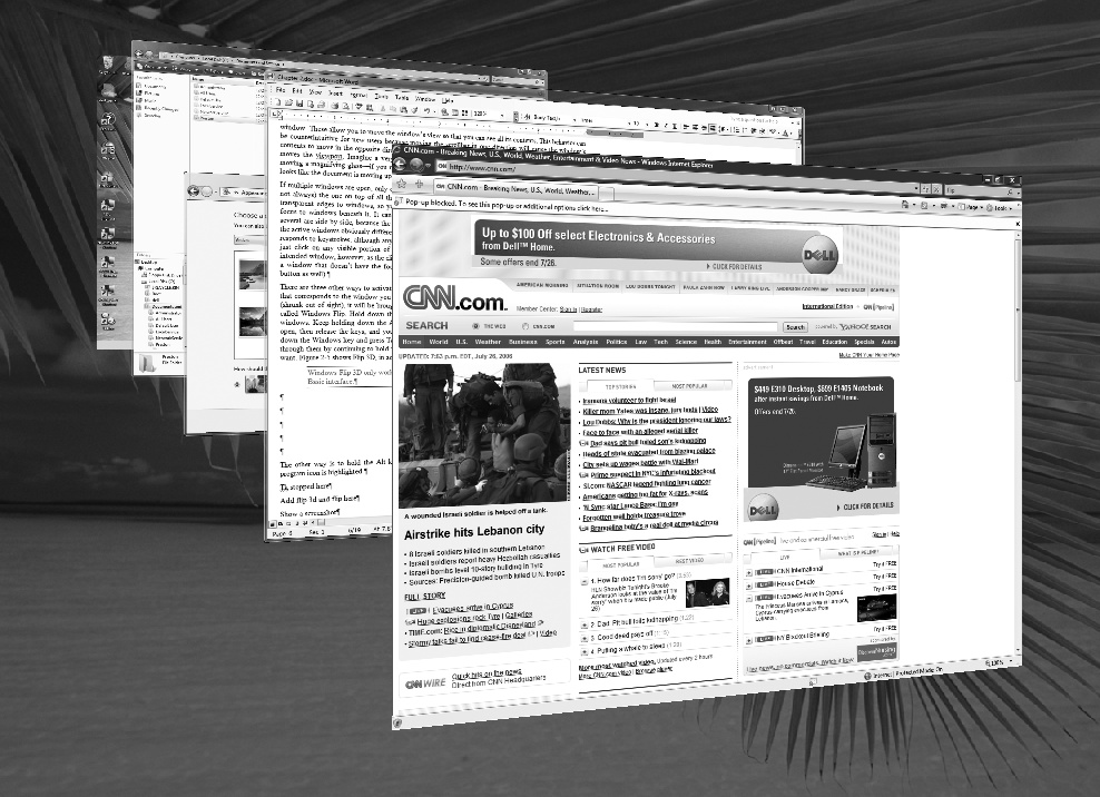 Switching among windows using Windows Flip 3D, which works only if you’re using Aero