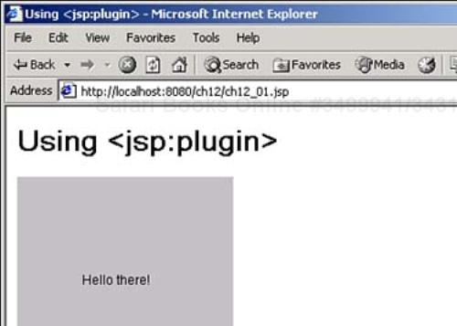 Using <jsp:plugin>.