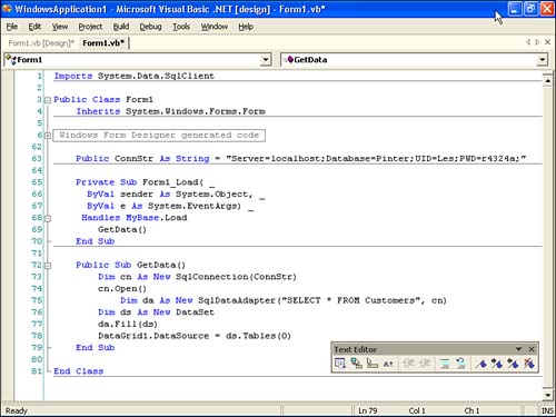 The code window for a Windows Forms project.Visual FoxProversus Visual Basic .NETcode windowVisual Basic .NETversus Visual FoxProcode windowIDE (Integrated Development Environments)Visual FoxPro versus Visual Basic .NETcode windowcode windowVisual FoxPro versus Visual Basic .NETwindowscode windowVisual FoxPro versus Visual Basic .NET