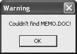 This is a simple message dialog box produced by the Popup method.