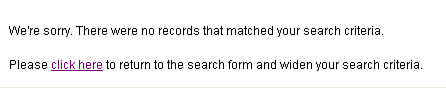 No data is returned by the query and the user has the opportunity to modify the search.