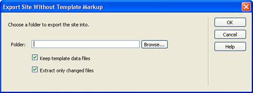 Using this dialog box, you can export your entire site without template markup.