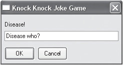 The player must respond by entering “Disease who?” in order to proceed to the end of the joke.