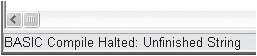 An example of a syntax error caused by an unfinished string.