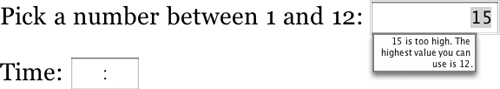 Opera 9 won’t allow the user to submit a value outside a specified range for a numeric typed field.