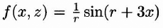 3D surface plot of y = sin(r +3x) /r where .