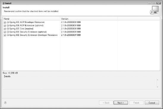 Once Eclipse has made sure that all required dependencies for the features you're installing are present, the Install wizard opens, displaying a list of the chosen features.