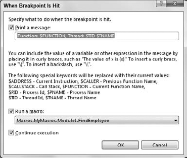 The When Breakpoint Is Hit dialog box lets you determine what actions Visual Basic takes when the breakpoint is activated.