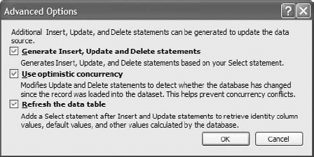 The Advanced Options dialog box lets you know how the TableAdapter will submit the updates to the underlying tables.