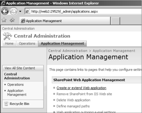 Create or extend Web applications in Central Administration > Application Management.
