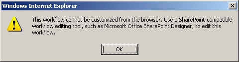 An error dialog box appears when you attempt to edit a SharePoint Designer 2007 workflow via the browser.