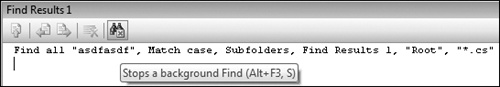 Tip 3.14: You can stop a Find In Files search