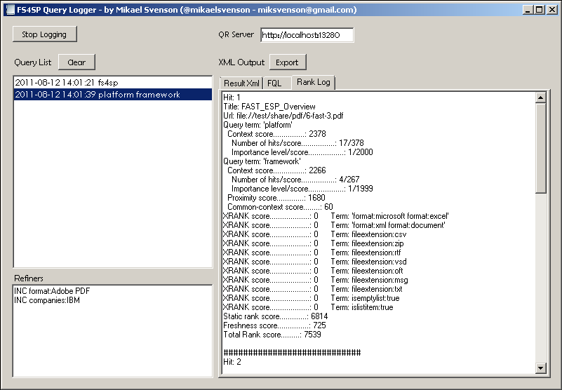 Live monitoring of queries using the FS4SP Query Logger.