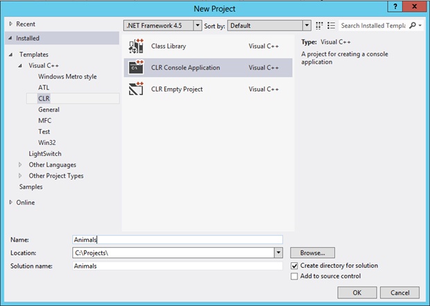 A screenshot of the New Project dialog box. In the center panel, the CLR Console Application is one of the three Visual C++ CLR project types. In the Name box, the word “Animals” has been typed. By default, the solution name is whatever you specify as the project name.