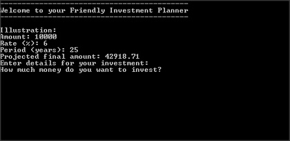 A screenshot of the console output showing, the output up until the point where the user enters the amount he wants to invest.