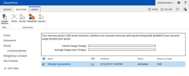 The Solution Gallery allowing a site collection owner to upload and activate a sandboxed solution