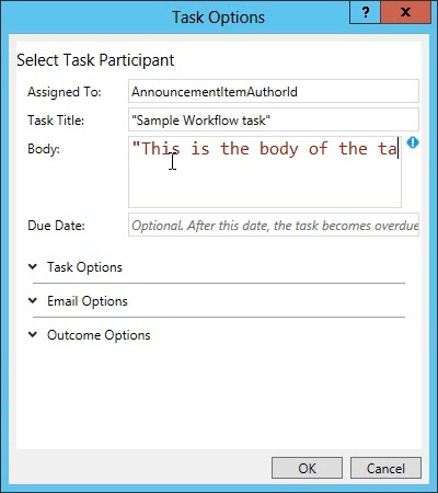 Use the Task Options dialog box to customize the SingleTask activity Task Options.