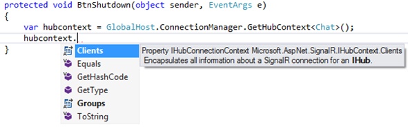 A screen shot showing the help provided by IntelliSense, where we see the members of the IHubContext interface: Clients, Equals(), GetHashCode(), GetType(), Groups, and ToString().