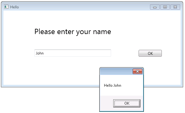 A screenshot of the Hello application running on Windows 7. The user has entered the name John and clicked OK. The message Hello John is displayed in a message box, together with an OK button.