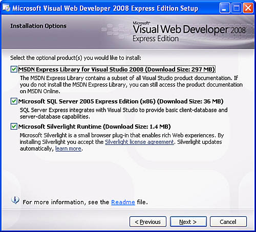 Make sure that you install SQL Server 2005 Express Edition.