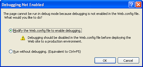 The Debugging Not Enabled dialog box warns you that the application is not configured for debugging.