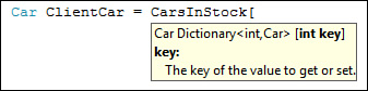 The IntelliSense asking for the key of the collection, which is specifically an int in the CarsInStock collection.