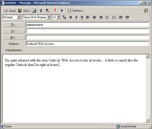 Composing a message in OWA is much like composing one in Outlook 2000.