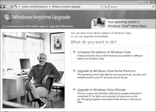 Windows Anytime Upgrade enables you to upgrade your edition of Vista.