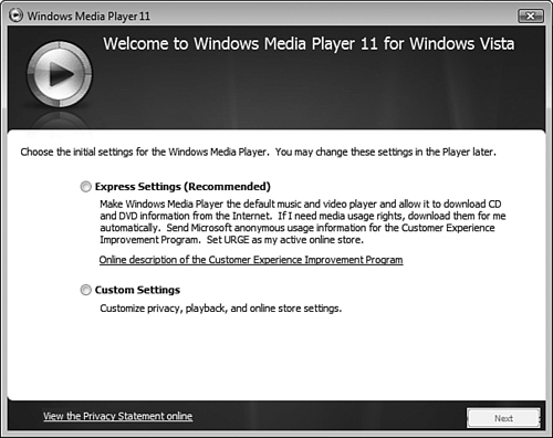 When you first start Windows Media Player, you receive a choice between express and custom settings.