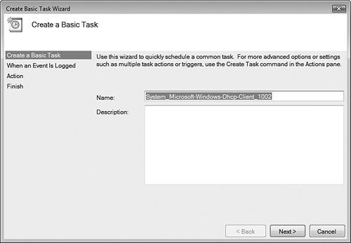 The Create a Basic Task Wizard enables you to specify an action that will be taken each time a specific event takes place.