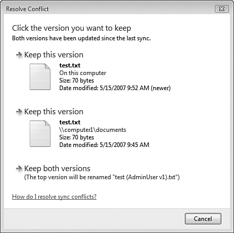 Sync Center enables you to decide which version of a file you want to keep, or keep both versions.