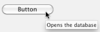 A tooltip can describe the button's purpose before the user clicks it.