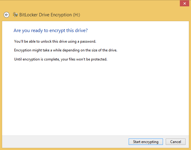 A screen shot of the BitLocker Drive Encryption wizard asking for confirmation that the drive is ready for encryption.