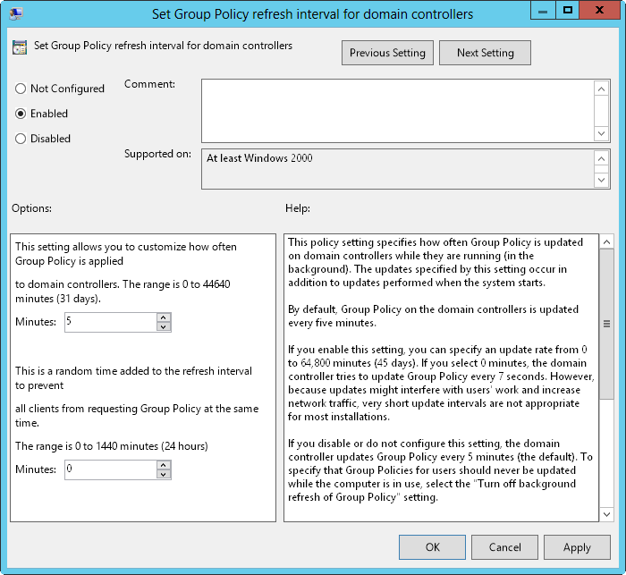 Screen shot of the Set Group Policy Refresh Interval For Domain Controllers dialog box, with the policy set to enabled, and the refresh interval set to the default value of 5 minutes.