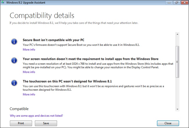 Results of the Windows 8.1 Upgrade Assistant can help you determine compatibility.