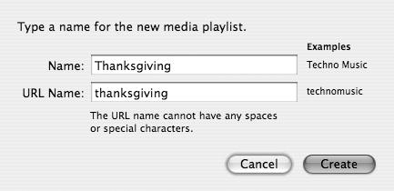 Create a new media playlist by clicking the New Media Playlist button and entering the appropriate data.