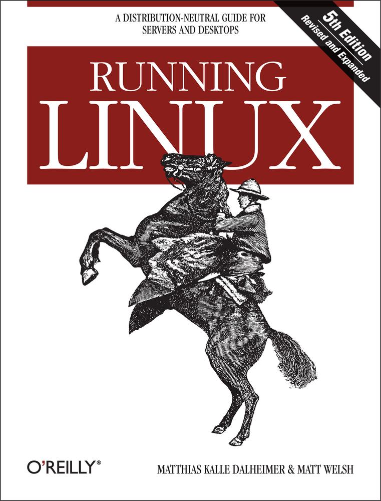 Running Linux, 5th Edition