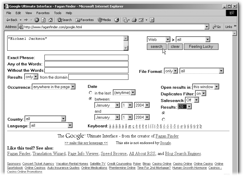 All of Fagan Finder’s choices are existing Google features, but Fagan Finder presents them in combinations not available in one place on Google.