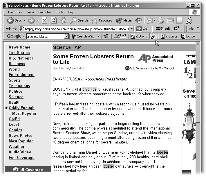 If you’re using a friend’s computer, and he isn’t savvy enough to have installed the toolbar, you may still be able to highlight your search terms by using Google’s cache feature, explained in Section 1.4.1.4. Simply run a Google search that includes in its results the page on which you want to see the highlighted terms. Click the Cached link for that page, and Google automatically highlights your search terms. (The possible glitch here, though, is that the cached page may be outdated.)